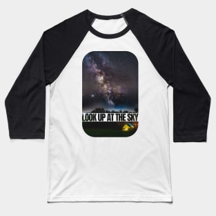 Look Up At The Sky Baseball T-Shirt